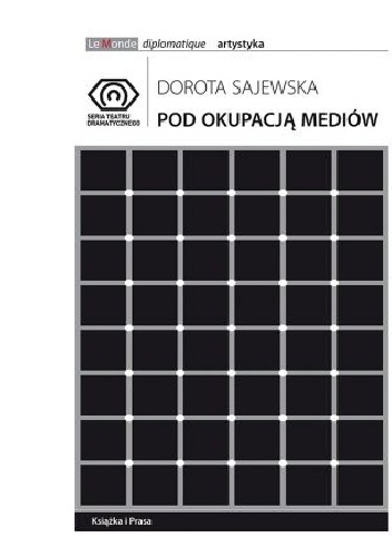 Pod okupacją mediów - Dorota Sajewska
