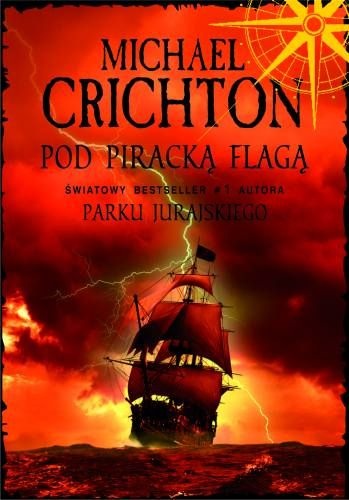 Pod piracką flagą - Michael Crichton