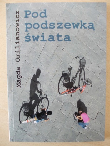 Pod podszewką świata - Magda Omilianowicz