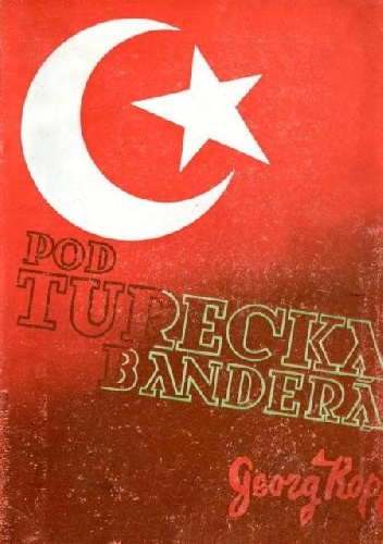 Pod turecką banderą - Georg Kopp