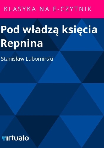 Pod władzą księcia Repnina - Stanisław Lubomirski
