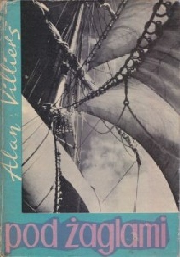 Pod Żaglami - Alan Villiers