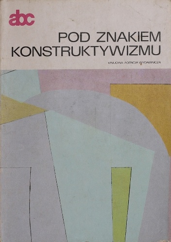Pod znakiem konstruktywizmu - Stanisław Stopczyk