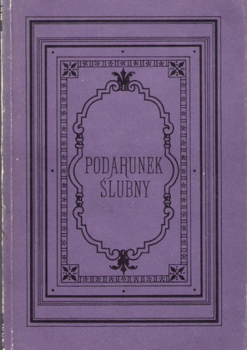 Podarunek ślubny - Lucyna Ćwierczakiewiczowa