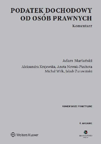 Podatek dochodowy od osób prawnych Komentarz Wydanie 4