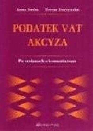 Podatek Vat - Akcyza. - Anna Suska