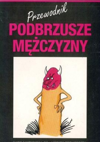 Podbrzusze mężczyzny. Przewodnik - Ken Purvis