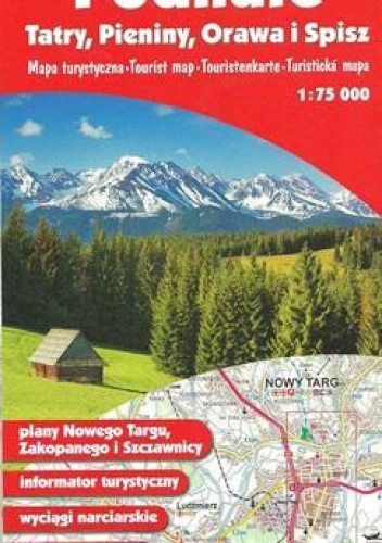 Podhale, Tatry, Pieniny, Orawa i Spisz 1:75000 - praca zbiorowa