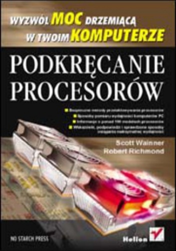 Podkręcanie procesorów - Wainner Scott, Richmond Robert