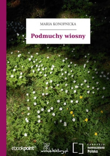 Podmuchy wiosny - Maria Konopnicka