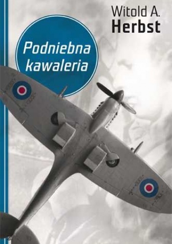 Podniebna Kawaleria - Witold A Herbst