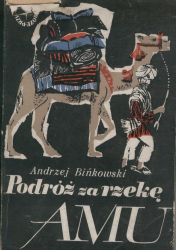 Podóż za rzekę Amu - Andrzej Bińkowski