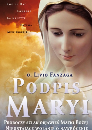 Podpis Maryi - Livio Fanzaga
