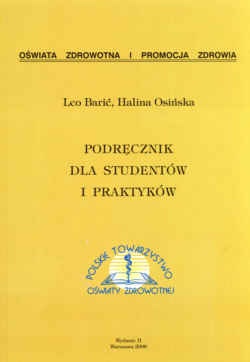 Podręcznik dla studentów i praktyków. Wydanie 2. - Leo Barić, Halina Osińska