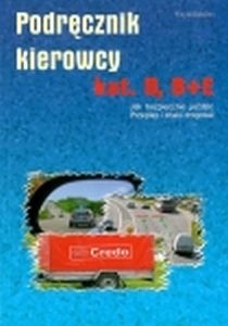 Podręcznik kierowcy kat. B, B+E - Witold Kędziora