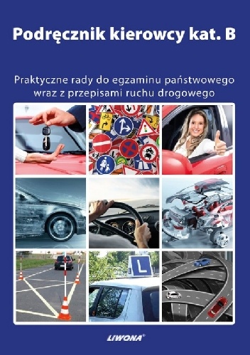 Podręcznik kierowcy kat. B - Mariusz Wasiak, Kamil Kowalski