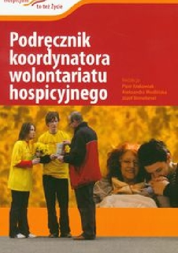 Podręcznik koordynatora wolontariatu hospicyjnego
