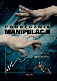 Podręcznik manipulacji - Gregory Hartley, Maryann Karinach