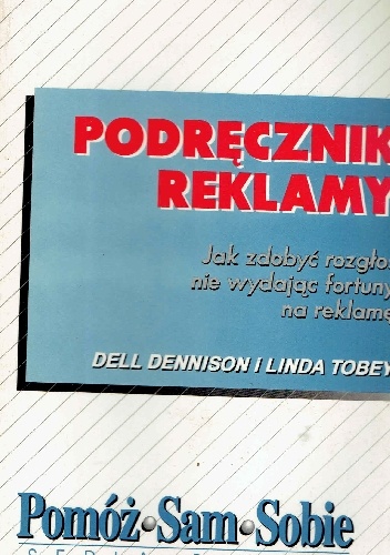 Podręcznik reklamy - Dell Dennison, Linda Tobey