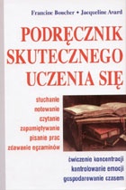 Podręcznik skutecznego uczenia się - Francine Boucher, Jacqueline Avard