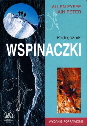 Podręcznik wspinaczki - Allen Fyffe, Iain Peter