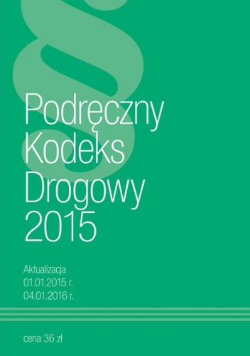 Podręczny Kodeks Drogowy 2015 - praca zbiorowa