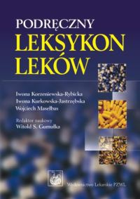 Podręczny leksykon leków - Witold Gumułka S.