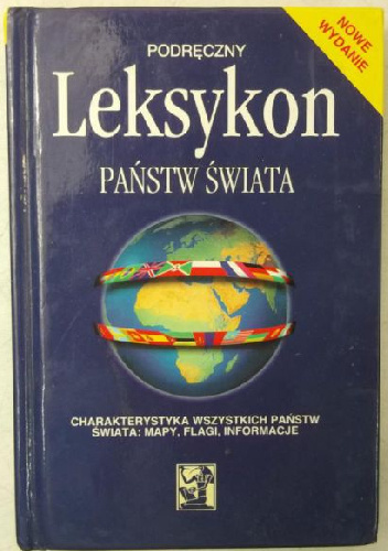 Podręczny leksykon państw  świata - Opracowanie zbiorowe