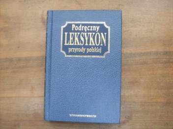 Podręczny leksykon przyrody polskiej - Robert Jacek Dzwonkowski