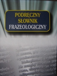 Podręczny słownik frazeologiczny - Mateusz Dobrowolski
