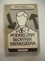 Podręczny słownik menedżera - Lucyna Lewandowska, Tadeusz Janusz