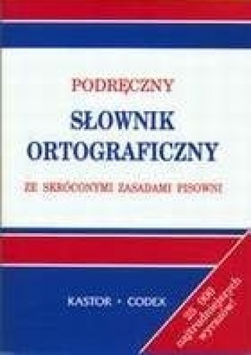 Podręczny słownik ortograficzny ze skróconymi zasadami pisowni - Mieczysław Tittenbrun