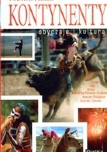 Podróż przez kontynenty. Obyczaje i kultura
