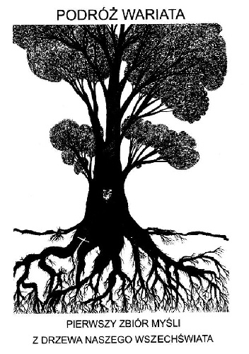 Podróż Wariata. Pierwszy zbiór myśli z drzewa naszego Wszechświata. - Rafael Noun