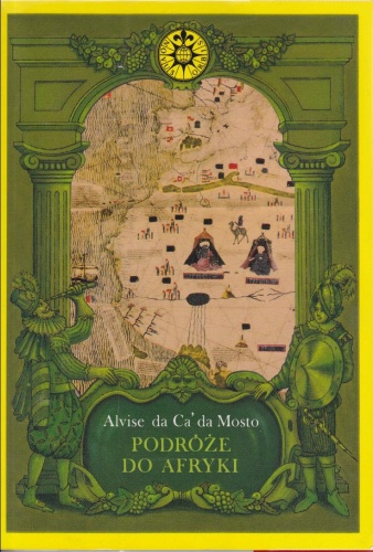 Podróże do Afryki - Alvise da Ca' da Mosto