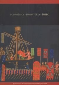 Podróżnicy fundatorzy święci - Tadeusz Ratajczak