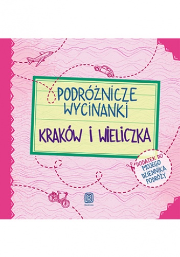 Podróżnicze wycinanki. Kraków i Wieliczka. Wydanie 1 - Agnieszka Krawczyk, Jamróz Ania