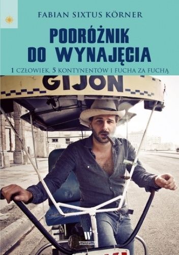 Podróżnik do wynajęcia - Fabian S. Körner