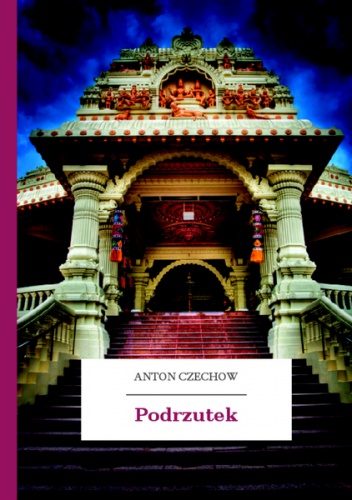 Podrzutek - Antoni Czechow