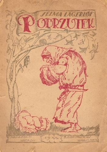 Podrzutek - Selma Lagerlöf