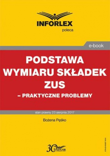 Podstawa wymiaru składek ZUS  praktyczne problemy - Pęśko Bożena