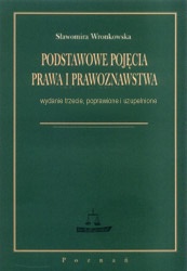 Podstawowe pojęcia prawa i prawoznawstwa - Sławomira Wronkowska