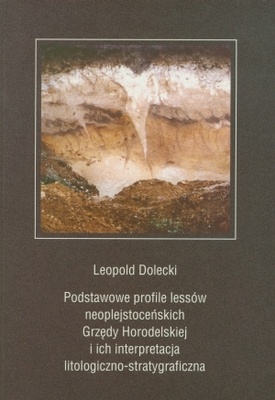 Podstawowe profile lessów neoplejstoceńskich Grzędy Horodels - Leopold Dolecki