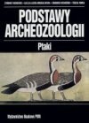 Podstawy archeozoologii. Ptaki - praca zbiorowa, Zygmunt Bocheński
