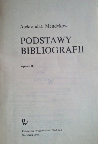Podstawy bibliografii - Aleksandra Mendykowa