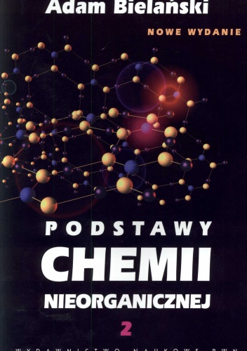 Podstawy chemii nieorganicznej. Część 2 - Adam Bielański