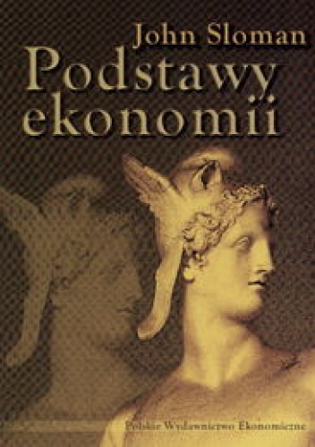 Podstawy ekonomii wyd. PWE /Sloman John/ - John Sloman