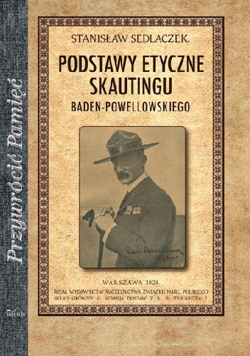 Podstawy etyczne skautingu baden-powellowskiego - Stanisław Sedlaczek