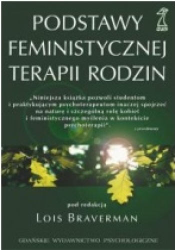 Podstawy feministycznej terapii rodzin - Lois Braverman
