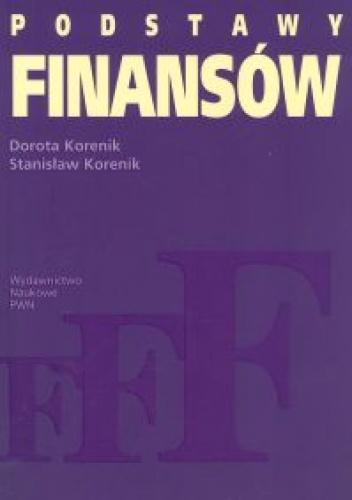 Podstawy finansów - Dorota Korenik, Stanisław Korenik